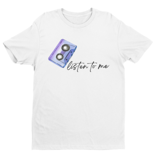 Listen to me Tee