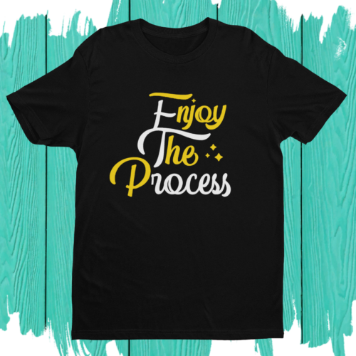 Enjoy The Process Tee