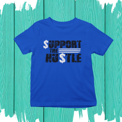 Support The Hustle Tee