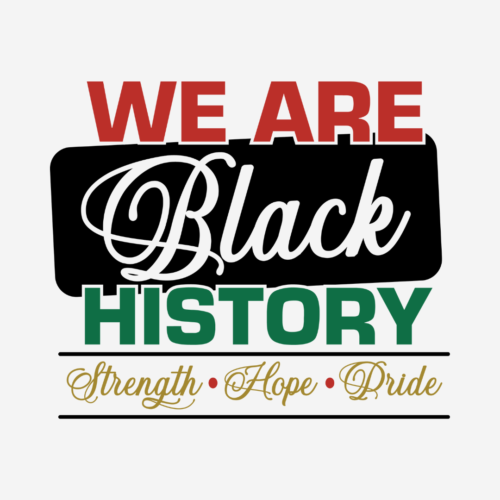 We Are Black History – DTF Transfer