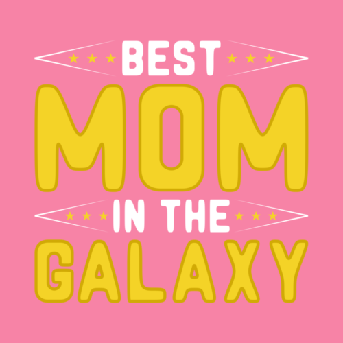 Best Mom In Galaxy – Mother’s Day – DTF Transfer