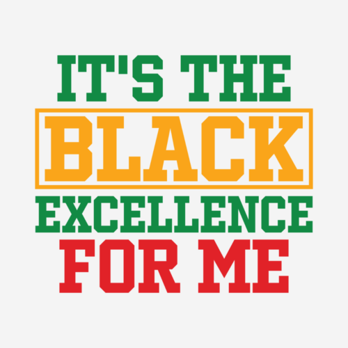 It’s The Black – Black History – DTF Transfer