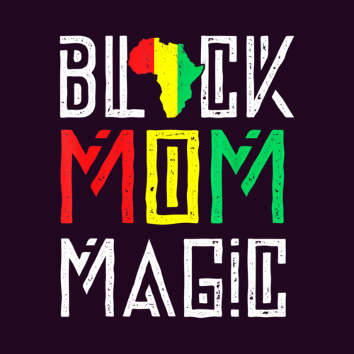 Black Mom Magic – Mother’s Day – DTF Transfer