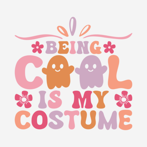 Cool Is My Costume – Halloween – DTF Transfer
