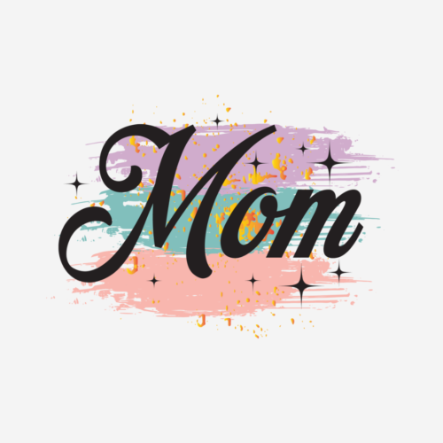 Mom – Mother’s Day – DTF Transfer