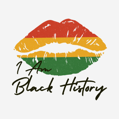 I Am Black History – DTF Transfer