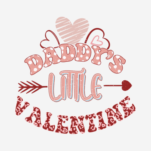 Daddy’s Little Valentines – DTF Transfer