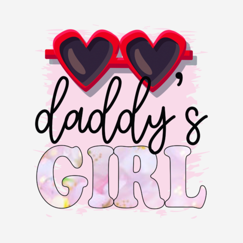 Daddy’s Girl – Valentines – DTF Transfer